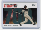 2006 Topps Barry Bonds Home Run History #700