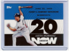 2007 Topps Generation Now #136 Justin Morneau